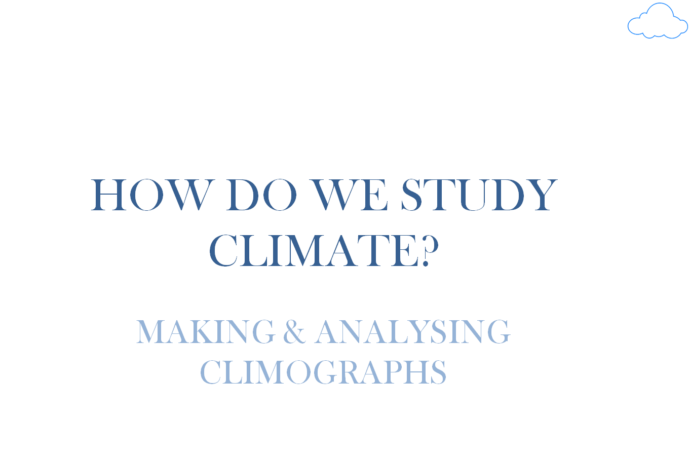 how do we study climate. making climographs