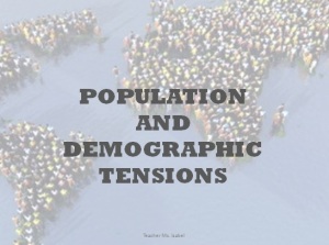 Population and Demographic tensions
